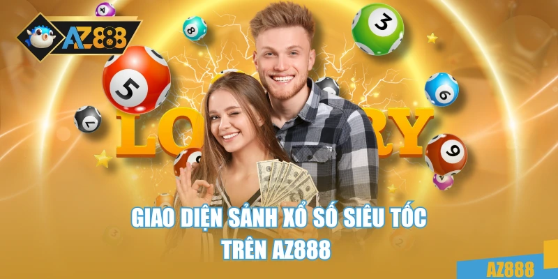 Giao diện sảnh xổ số siêu tốc trên AZ888 
