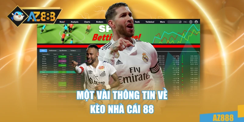 Một vài thông tin về kèo nhà cái 88